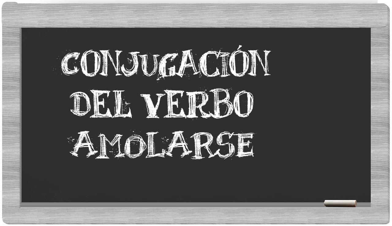 ¿amolarse en sílabas?