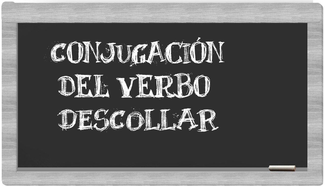 ¿descollar en sílabas?