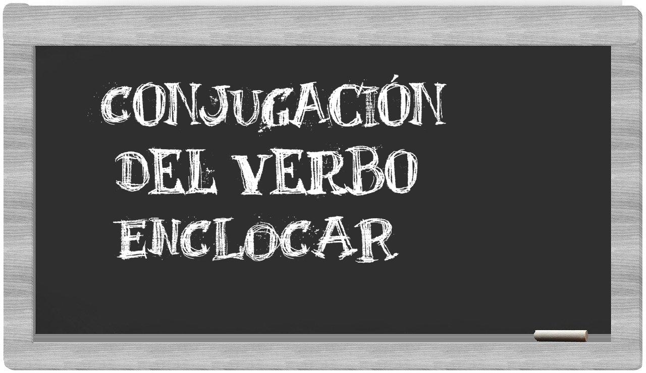 ¿enclocar en sílabas?