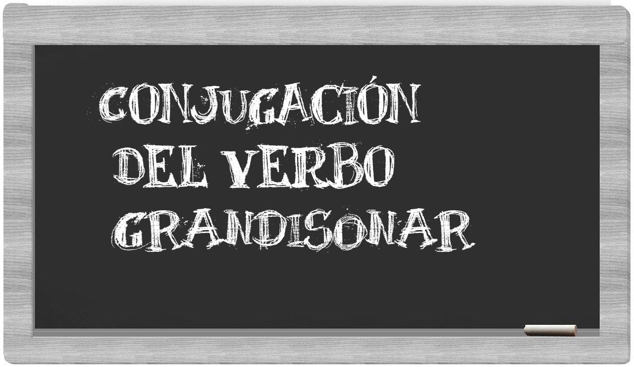 ¿grandisonar en sílabas?