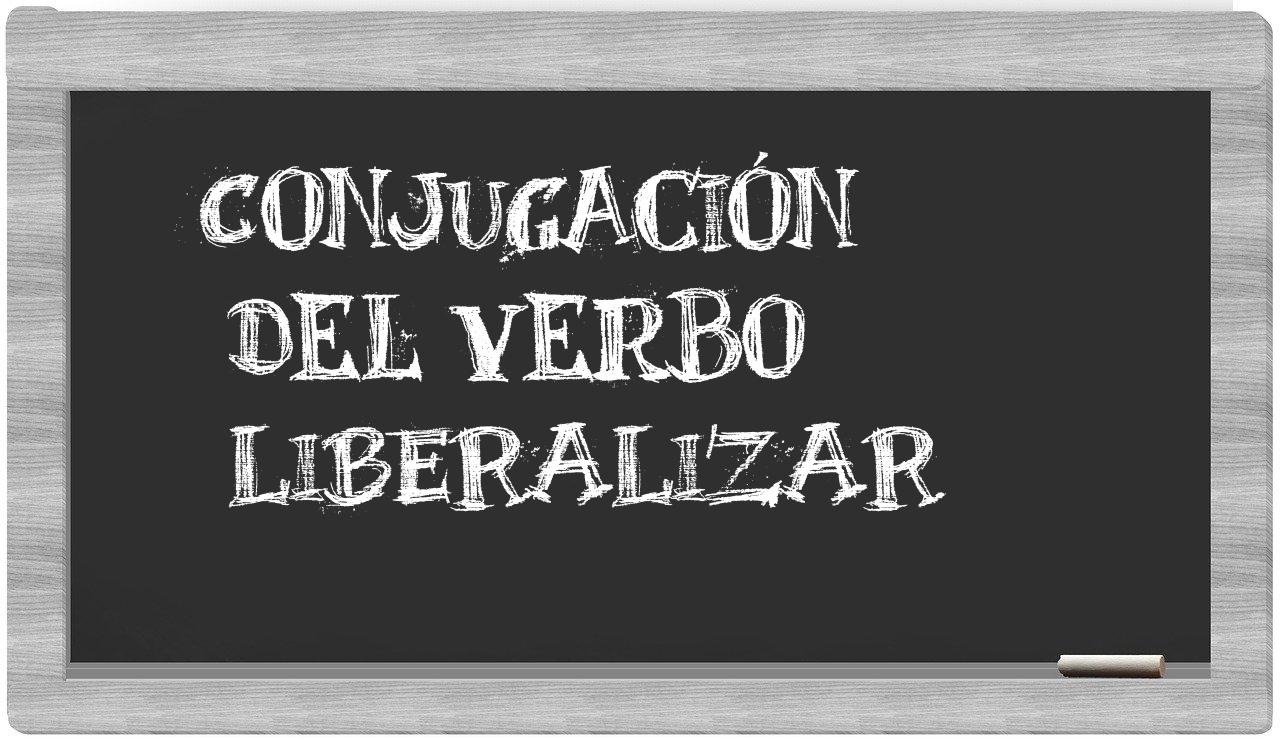 ¿liberalizar en sílabas?