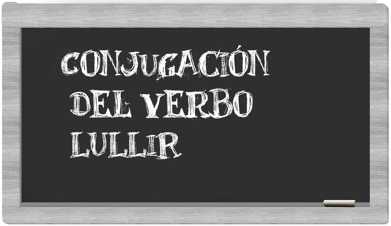 ¿lullir en sílabas?