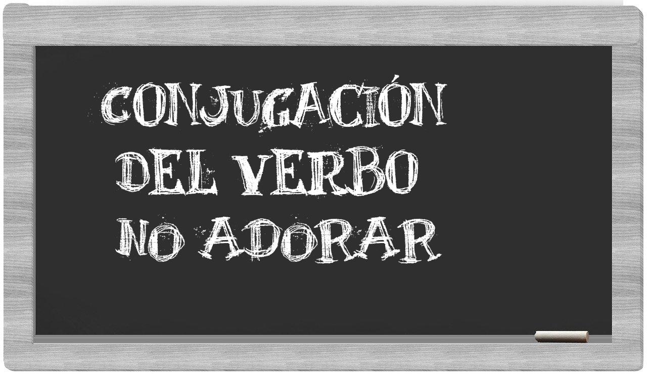 ¿no adorar en sílabas?