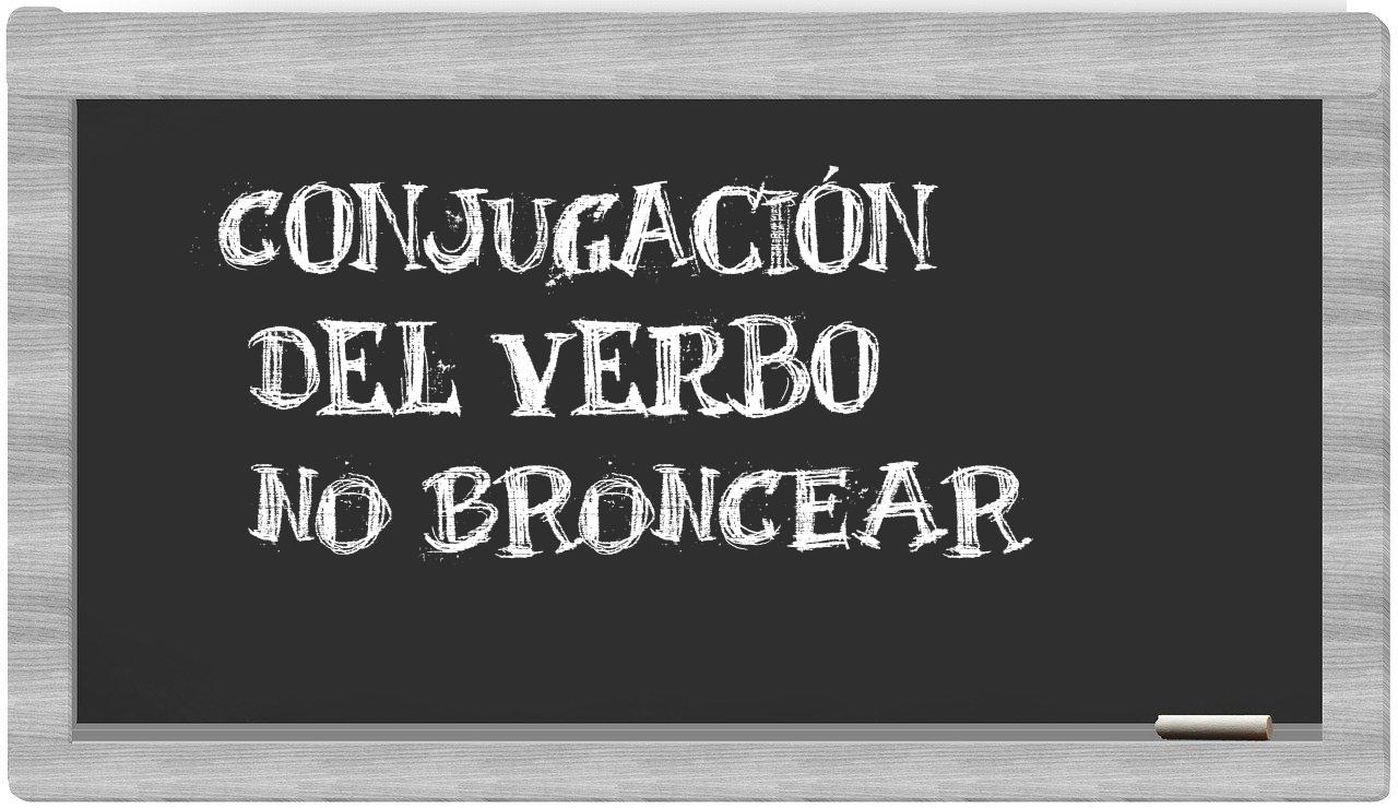 ¿no broncear en sílabas?