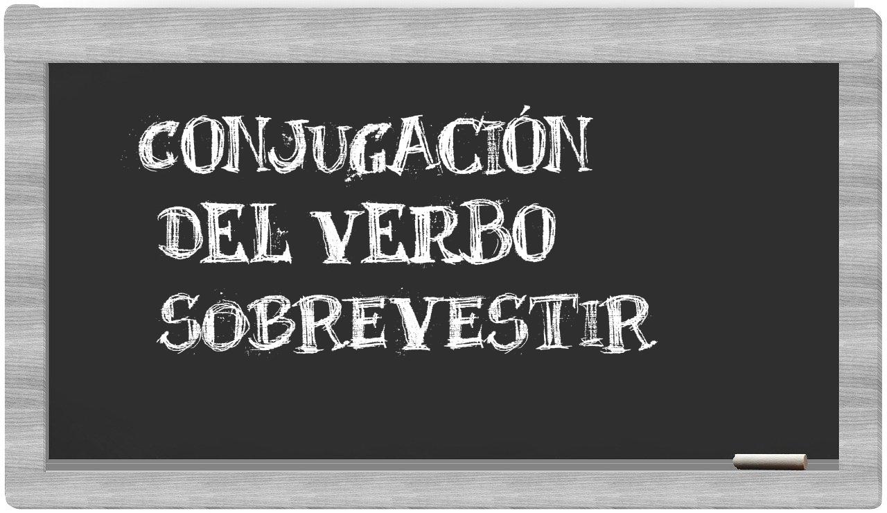 ¿sobrevestir en sílabas?