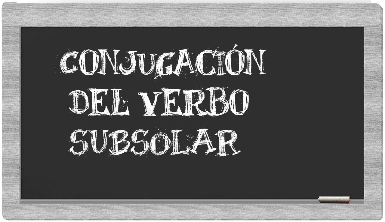 ¿subsolar en sílabas?