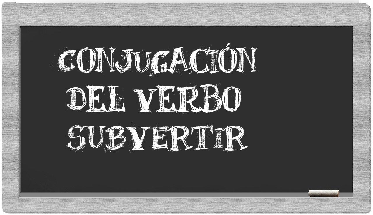 ¿subvertir en sílabas?