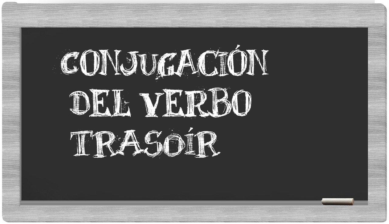 ¿trasoír en sílabas?